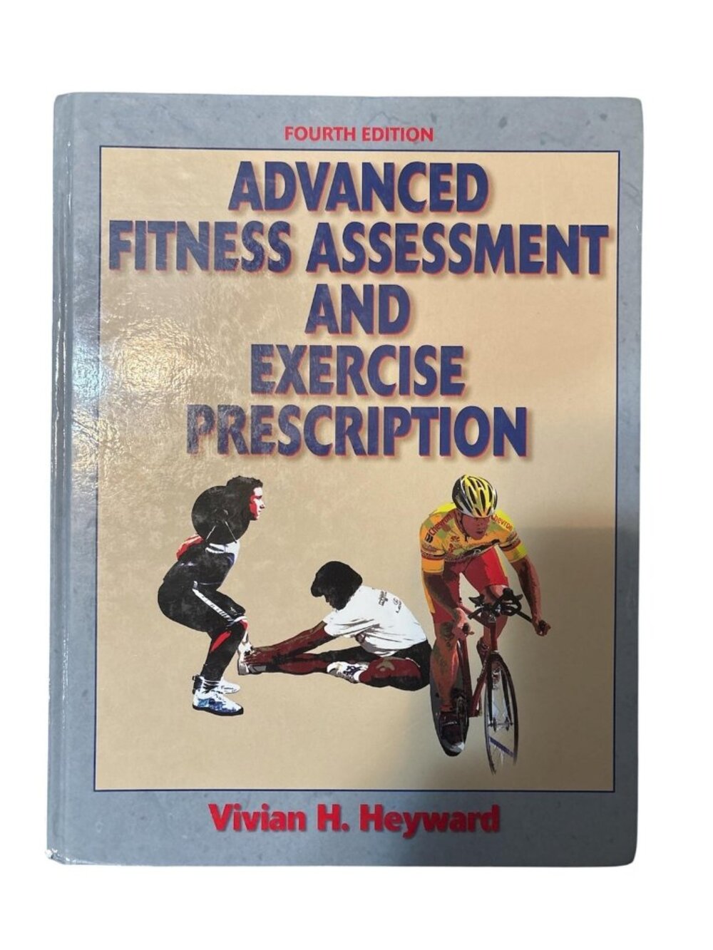 HUMAN KINETICS ADVANCED FITNESS ASSESSMENT & EXERCISE PRESCRIPTION HEYWARD 4th